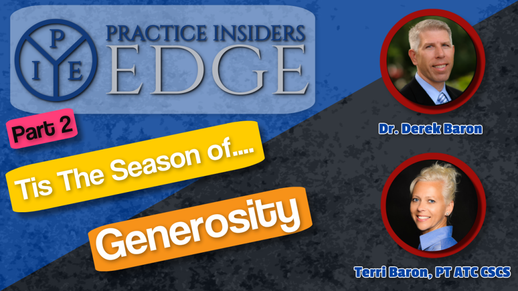 Are you practicing Generosity | Dr. Derek Baron | Theresa Baron, PT, ATC