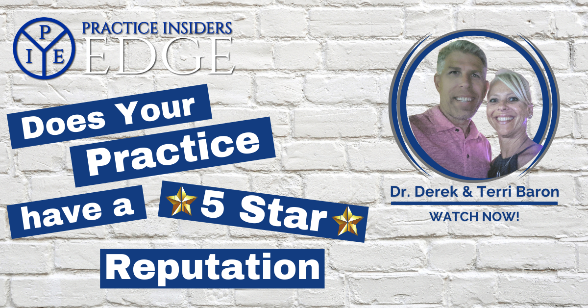 5 Star Practice Reputation | Practice Insiders Edge