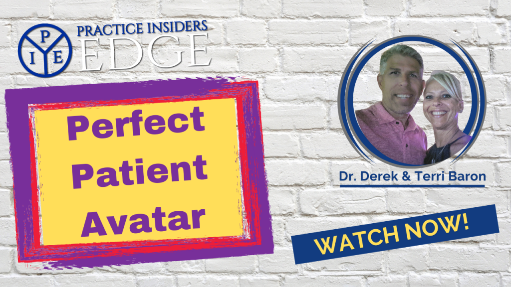 Do You Have A Perfect Patient Avatar | Practice Insiders Edge