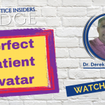 Do You Have A Perfect Patient Avatar | Practice Insiders Edge