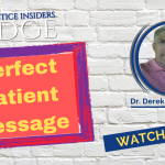 Perfect Patient Message | Practice Insiders Edge