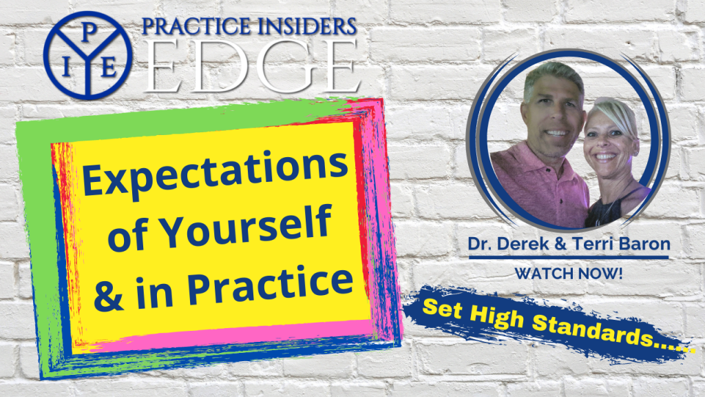 Setting high expectations for your practice | Practice Insiders Edge