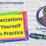 Setting high expectations for your practice | Practice Insiders Edge