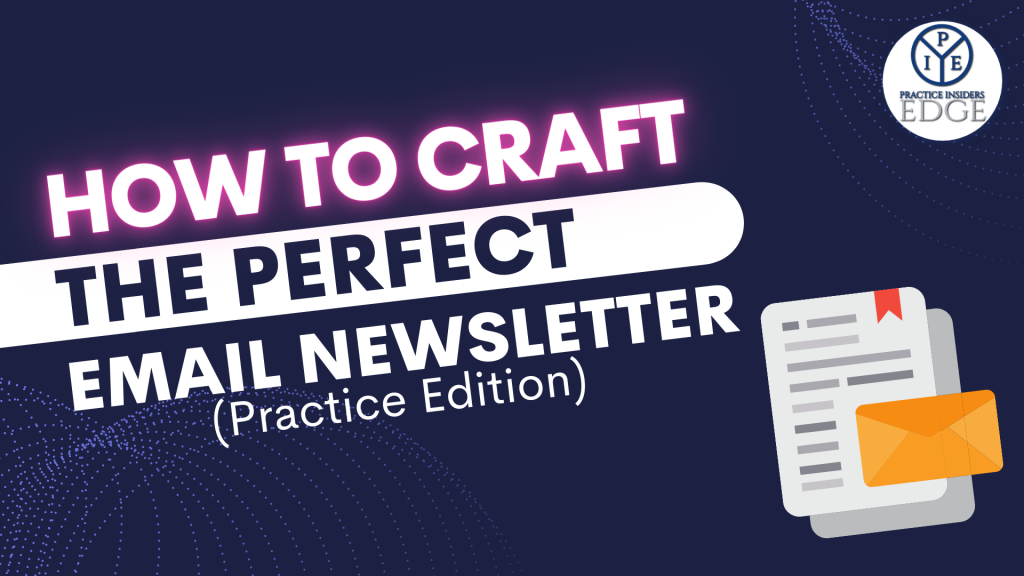 How to Craft the PERFECT Email Newsletter (Practice Edition)