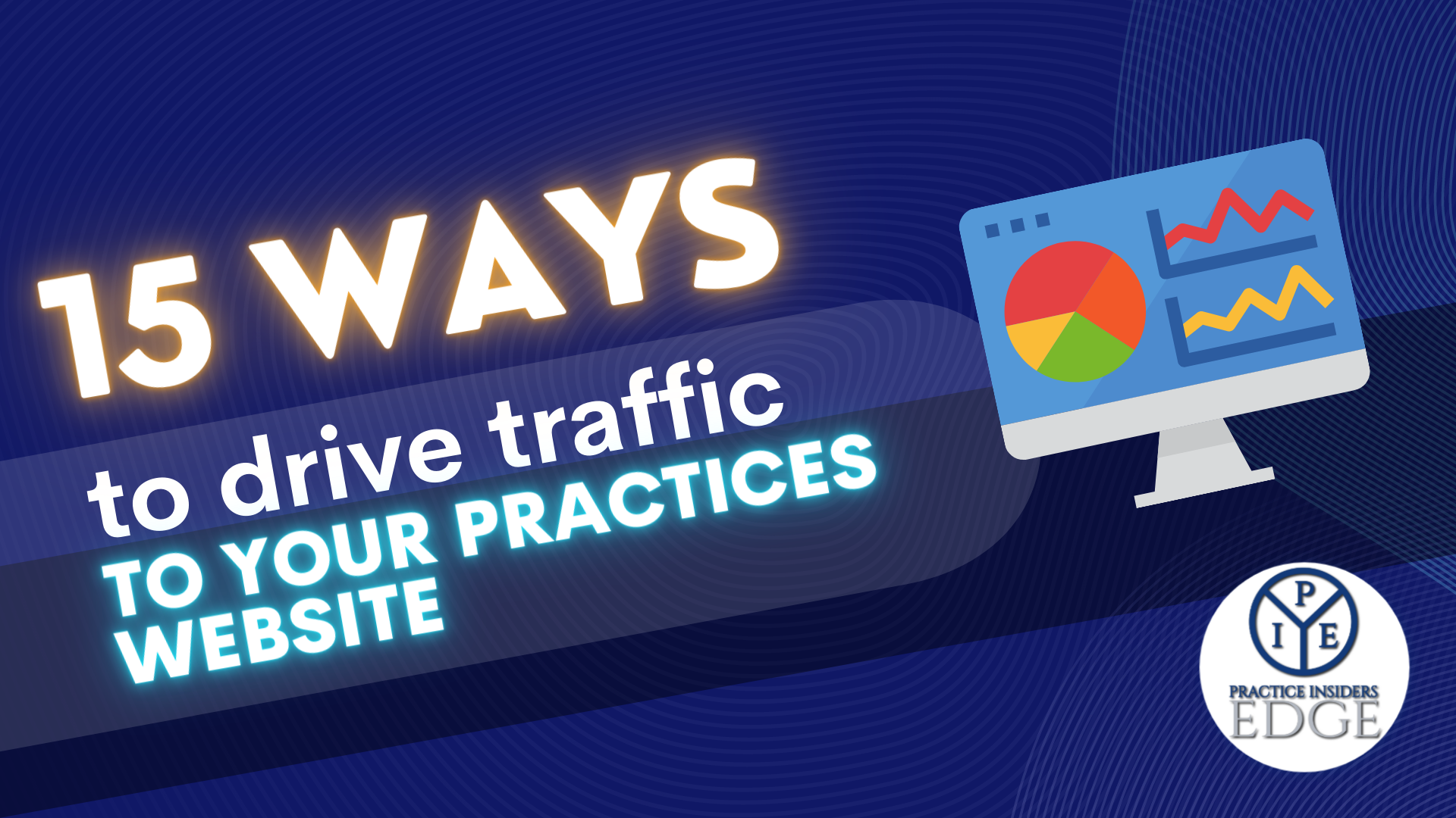 15 Ways to drive traffic to your Practices Website