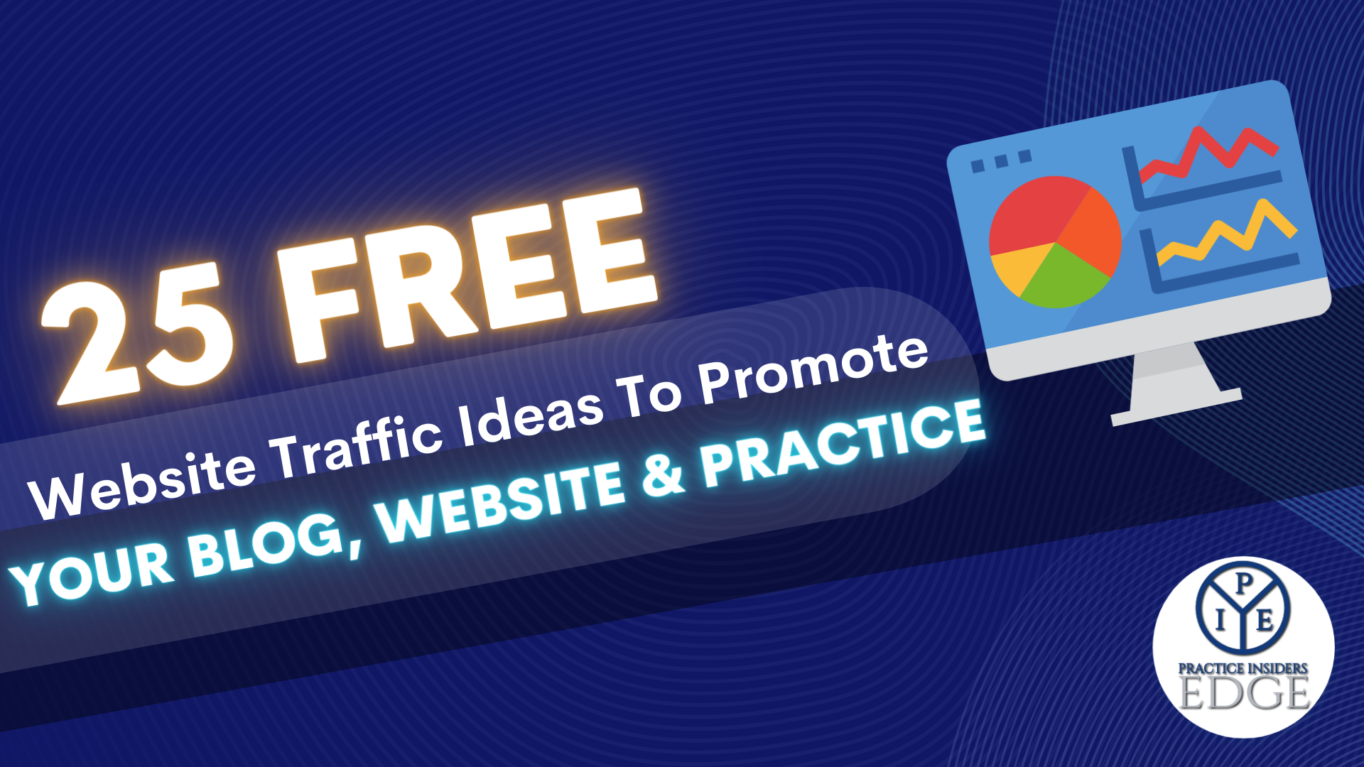 25 Free website traffic ideas to promote your blog, website, and practice