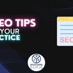 5 SEO Tips For Your Practice