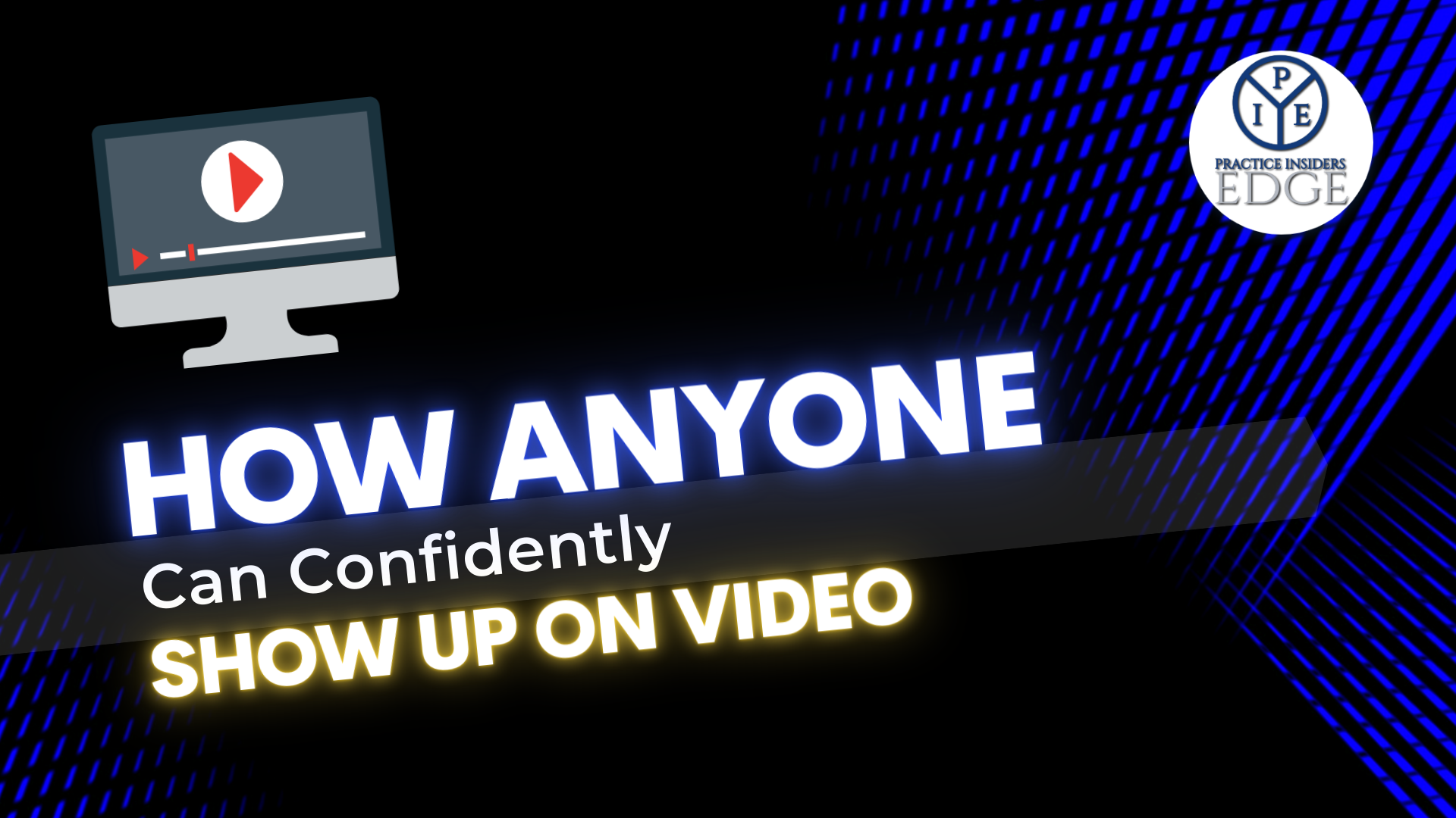 Here’s How To Confidently Show Up For Your Practice on Video and Attract New Patients
