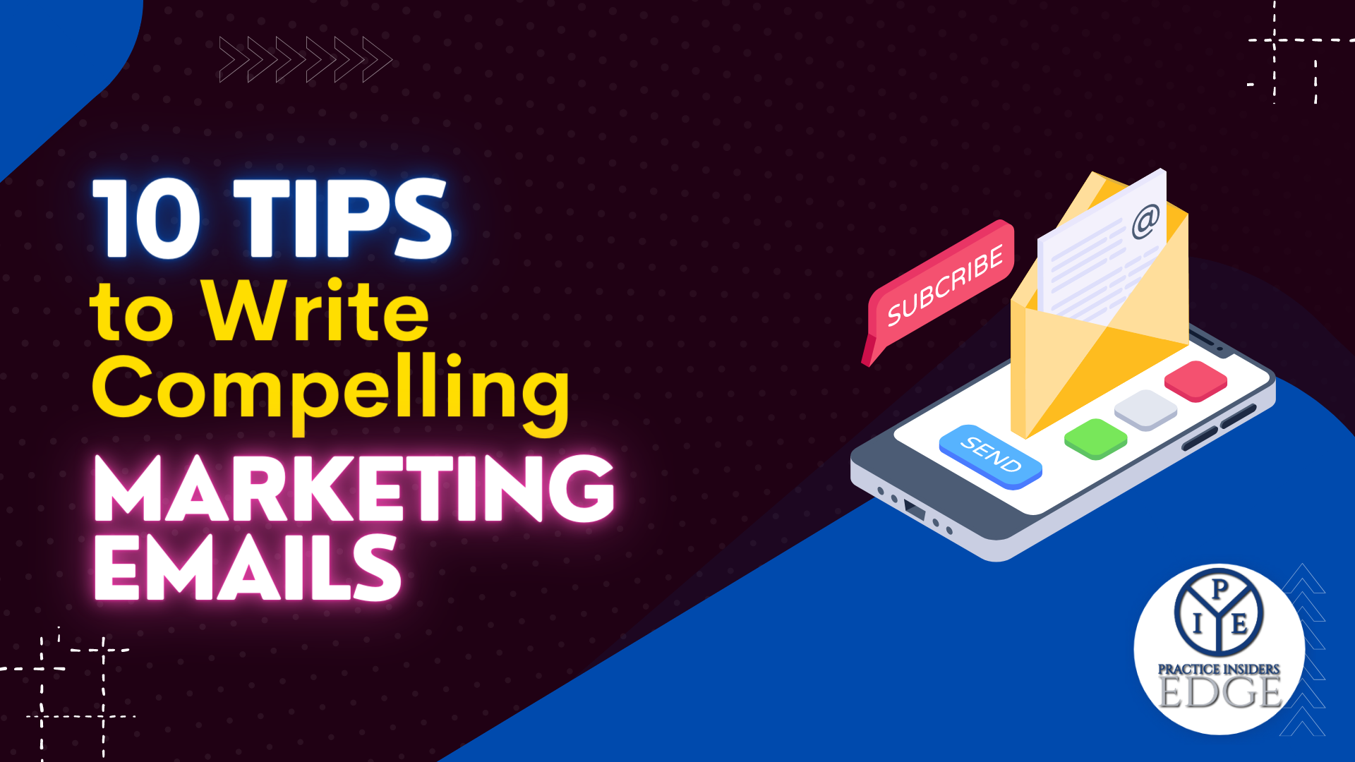 10 Tips to Write Compelling Marketing Emails