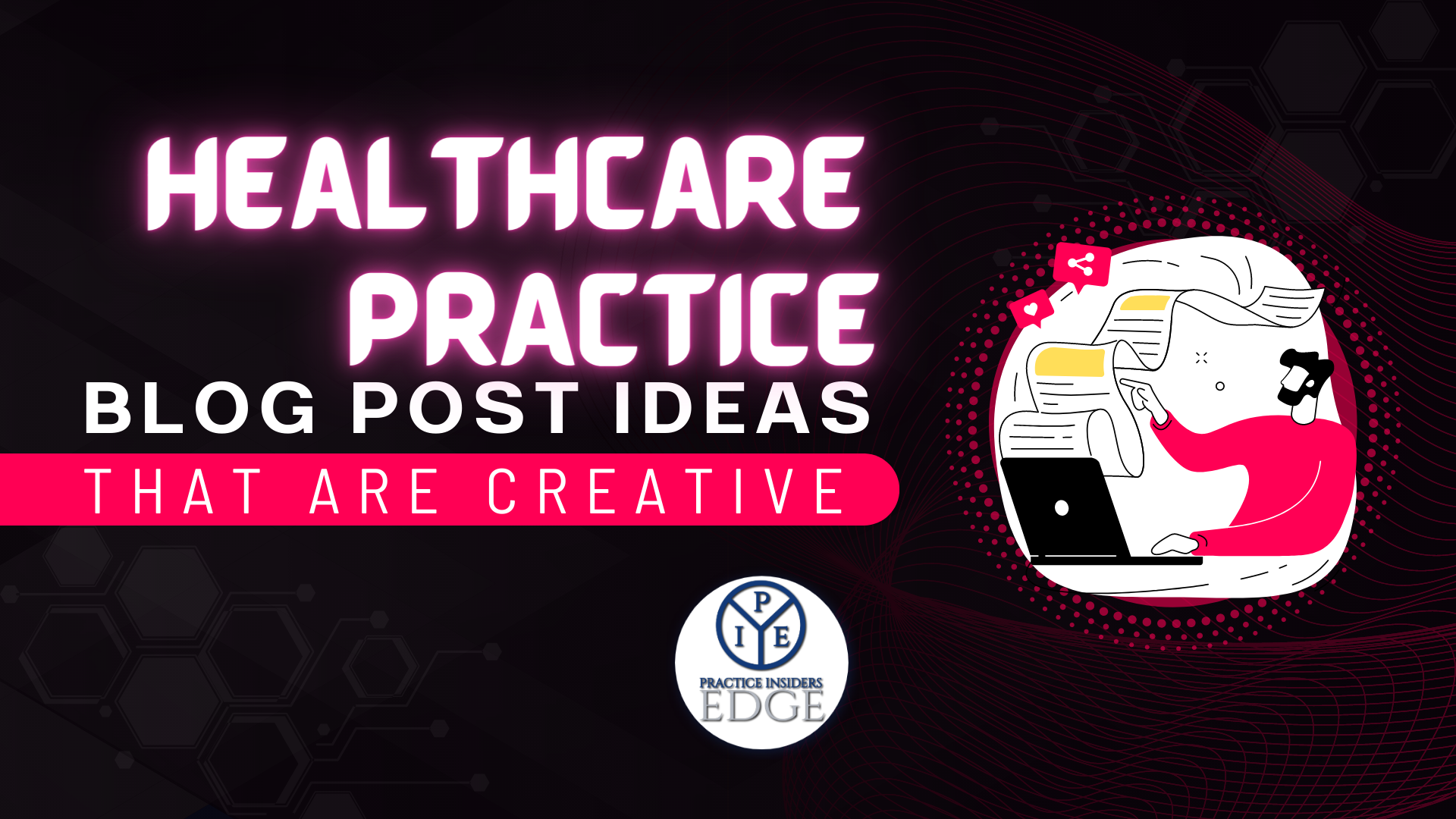 Creative Blog Post Ideas for Healthcare Practices