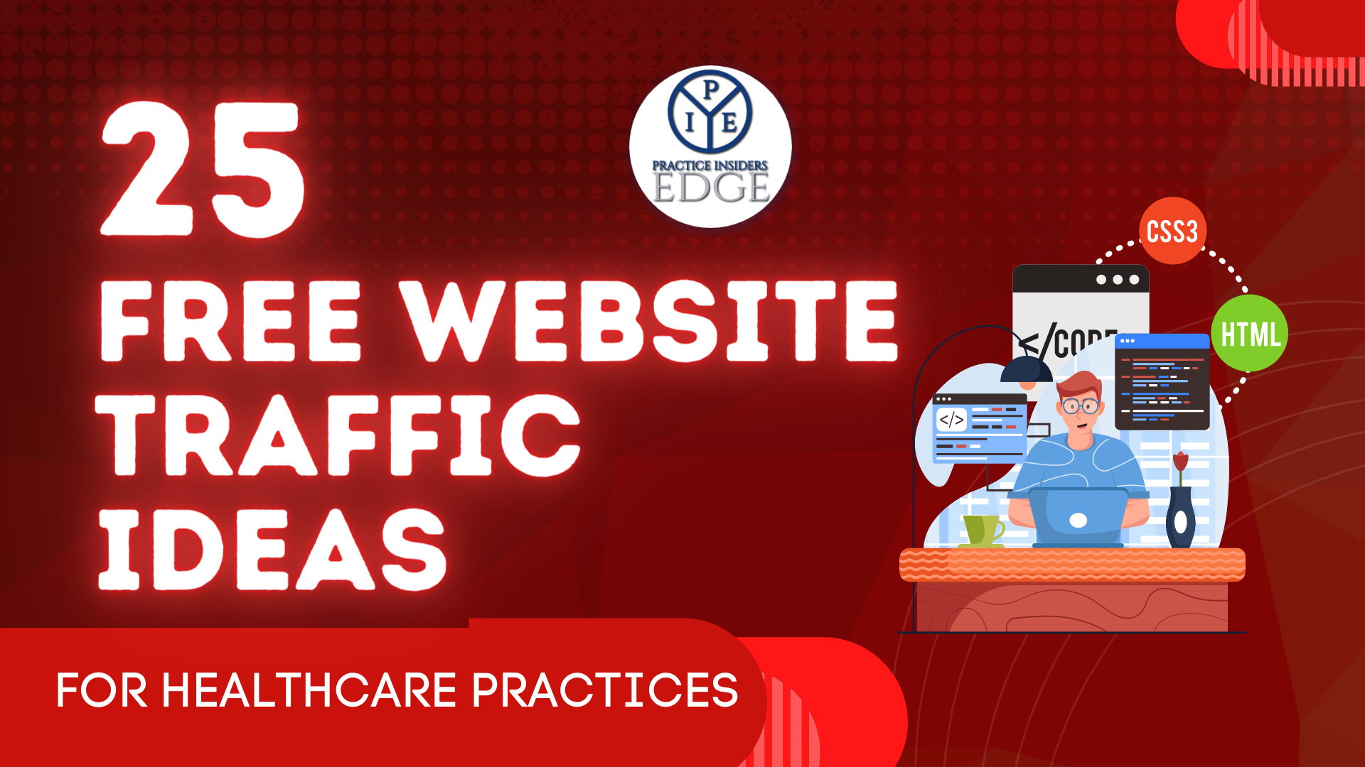 25 FREE Website Traffic Ideas for Your Healthcare Practices