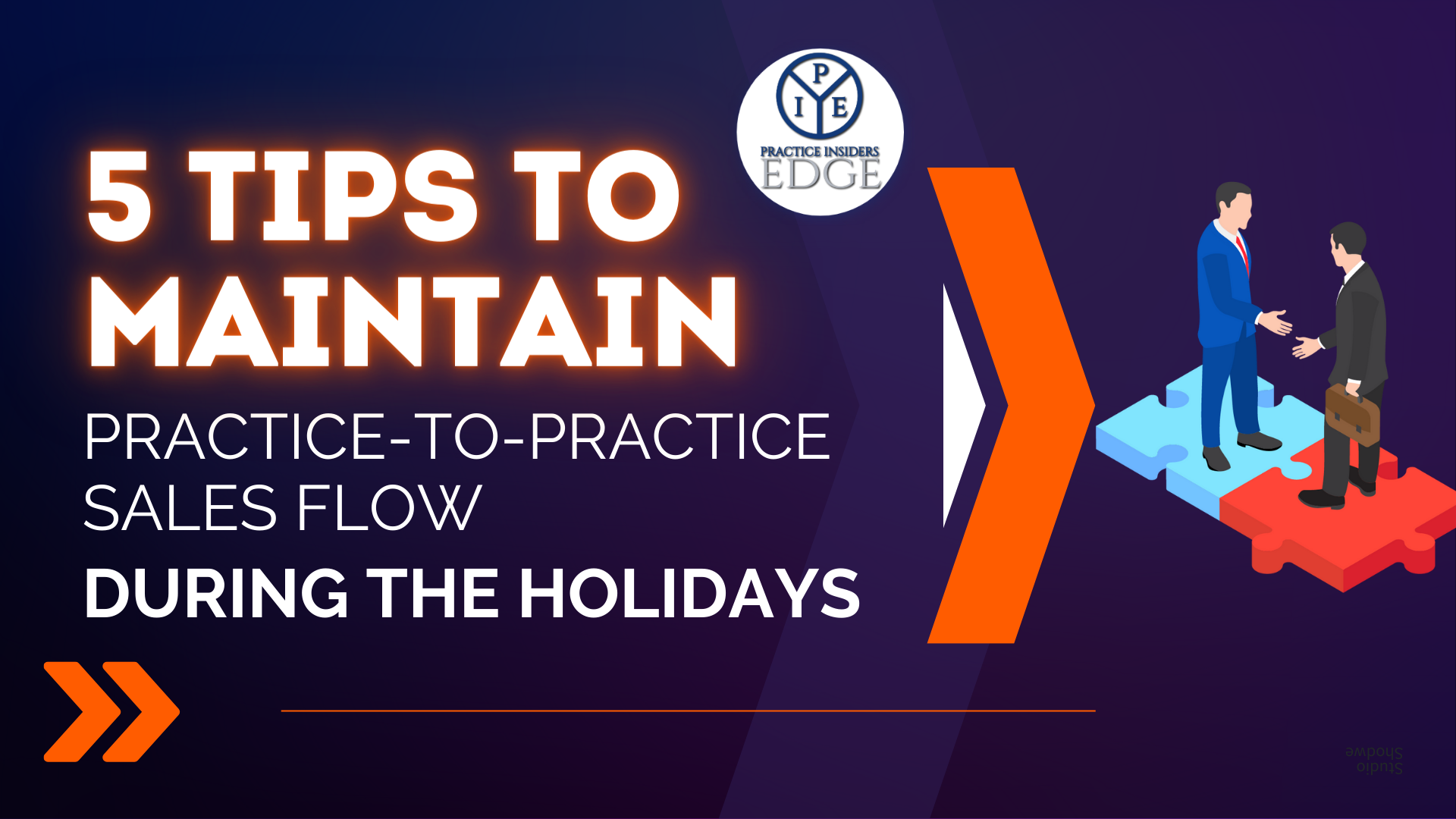 5 Tips to Maintain Practice-to-Practice Sales Flow During the Holidays