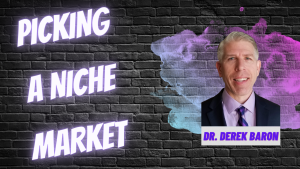 Picking a Niche and How It Will Grow Your Practice