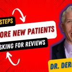 4 Easy Steps to get more new patients by asking for reviews
