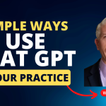 3 Simple Ways To Use Chat GPT In Your Chiropractic Practice