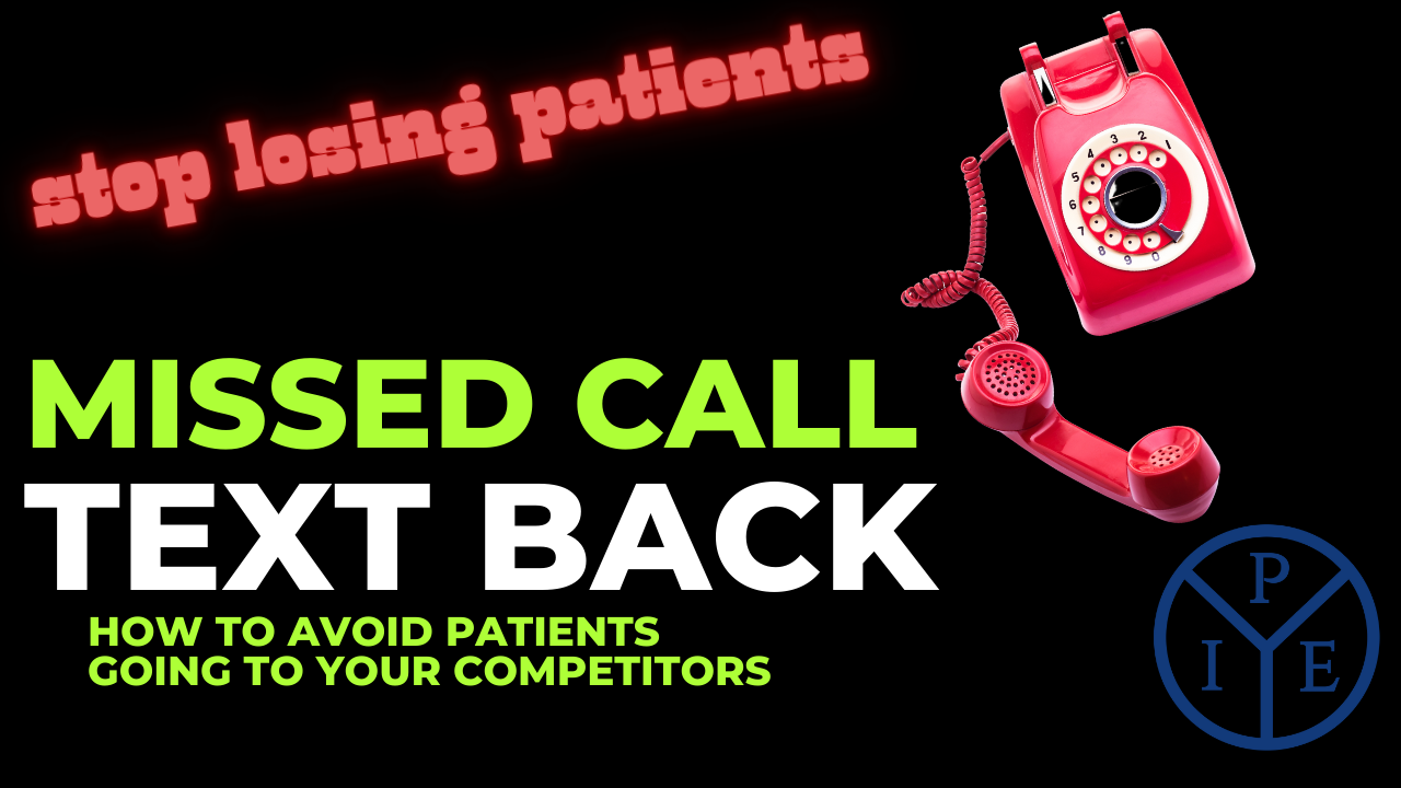 Stop Losing New Patients To Competitors - Implement A Missed Call Text Back System