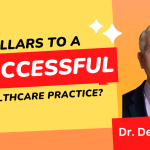 4 Pillars To A Successful Healthcare Practice